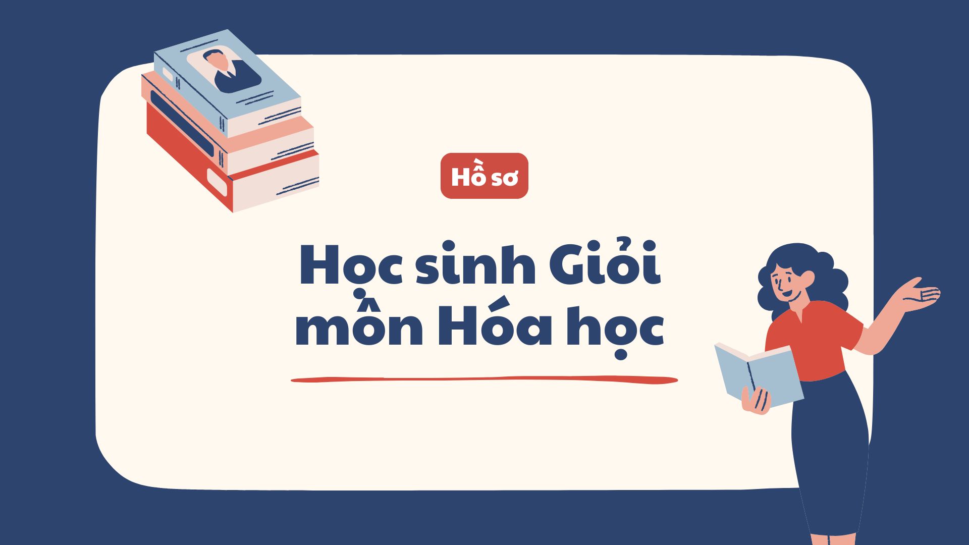 Hồ sơ học sinh Giỏi môn Hóa học
